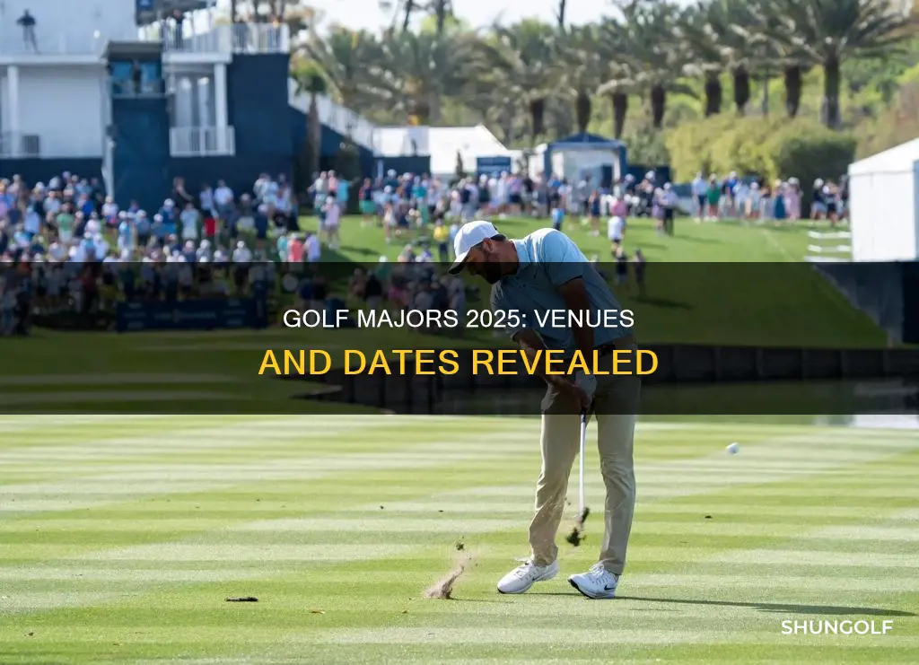 where are golf majors 2025