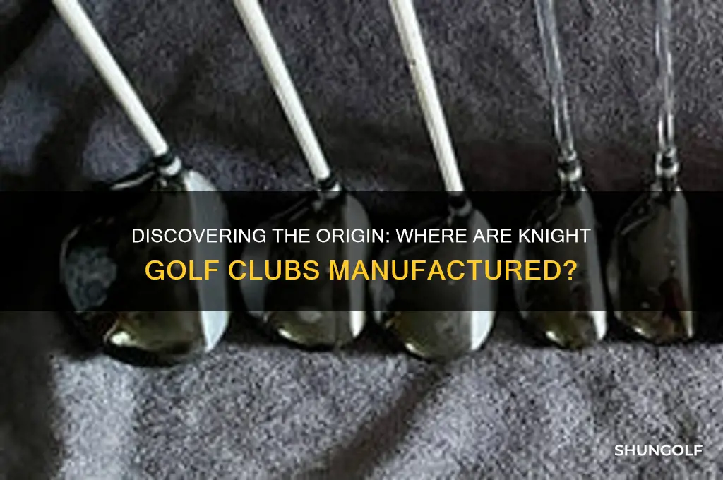 where are knight golf clubs made
