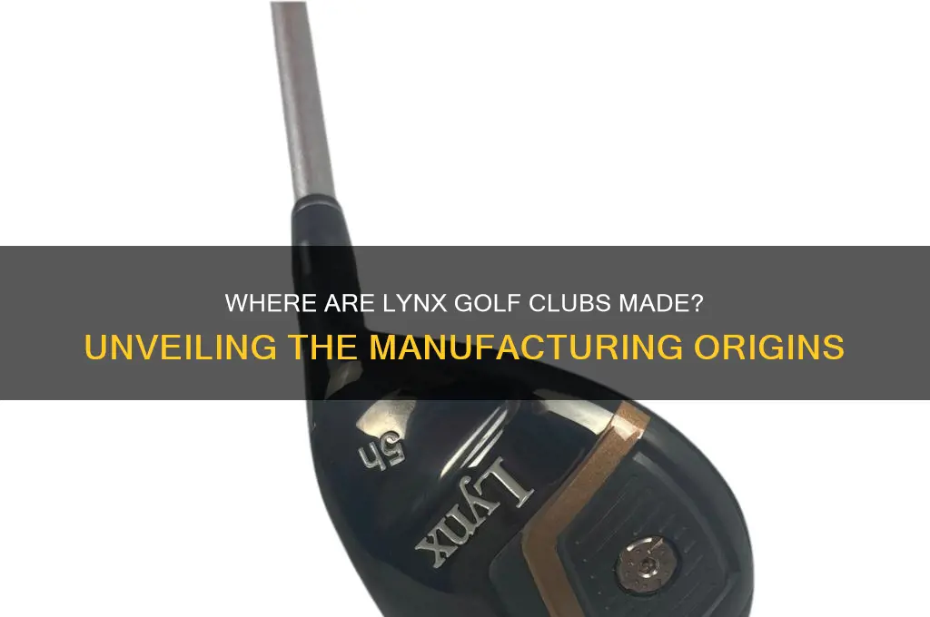 where are lynx golf clubs made