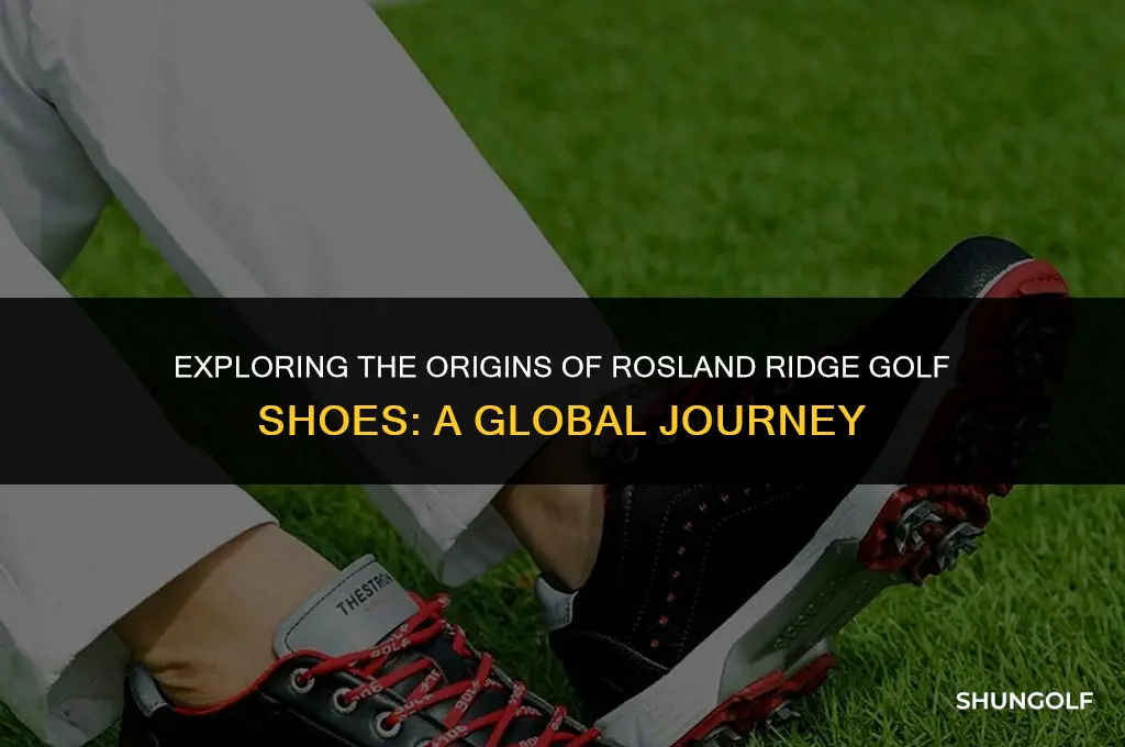 where are rosland ridge golf shoes made
