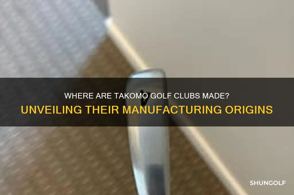 where are takomo golf clubs manufactured