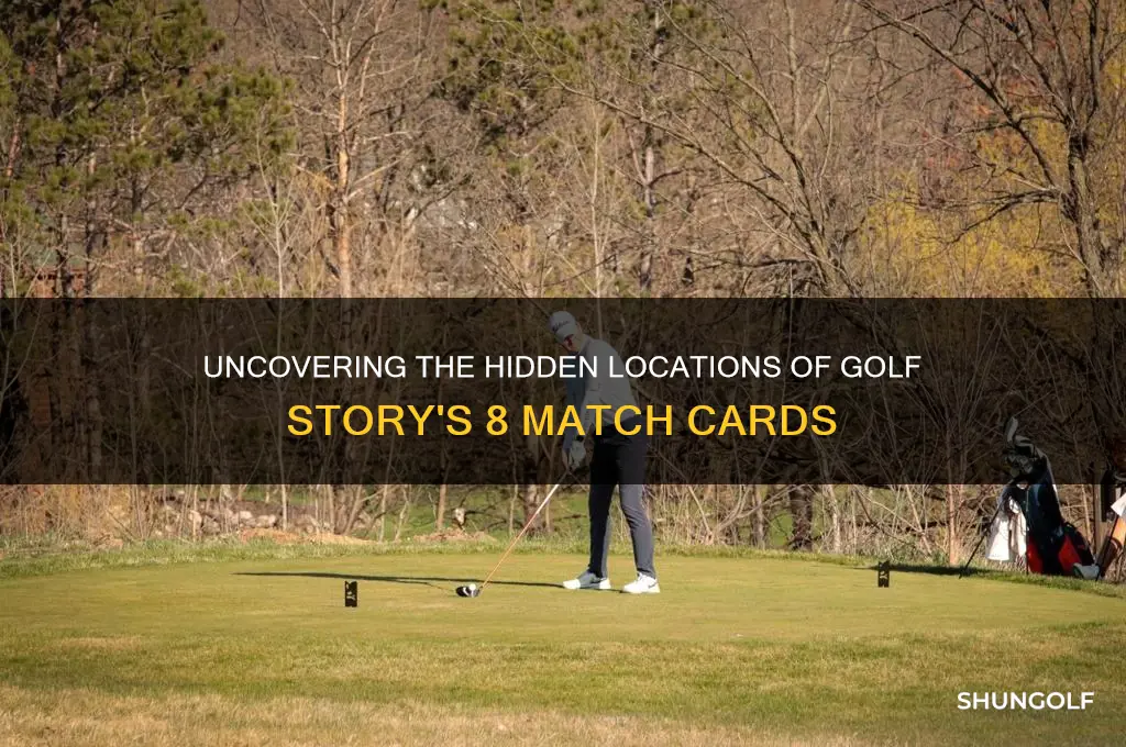 where are the 8 match cards golf story