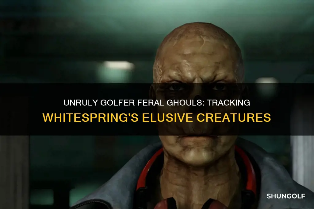 where are the unruly golfer feral ghouls at whitespring