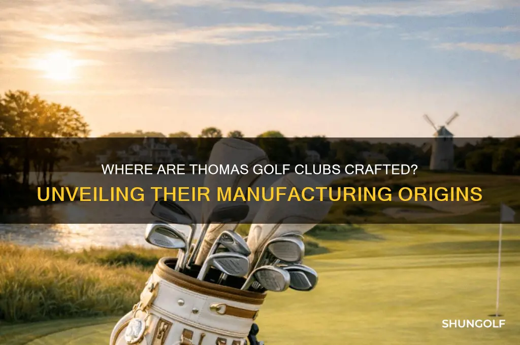 where are thomas golf clubs made