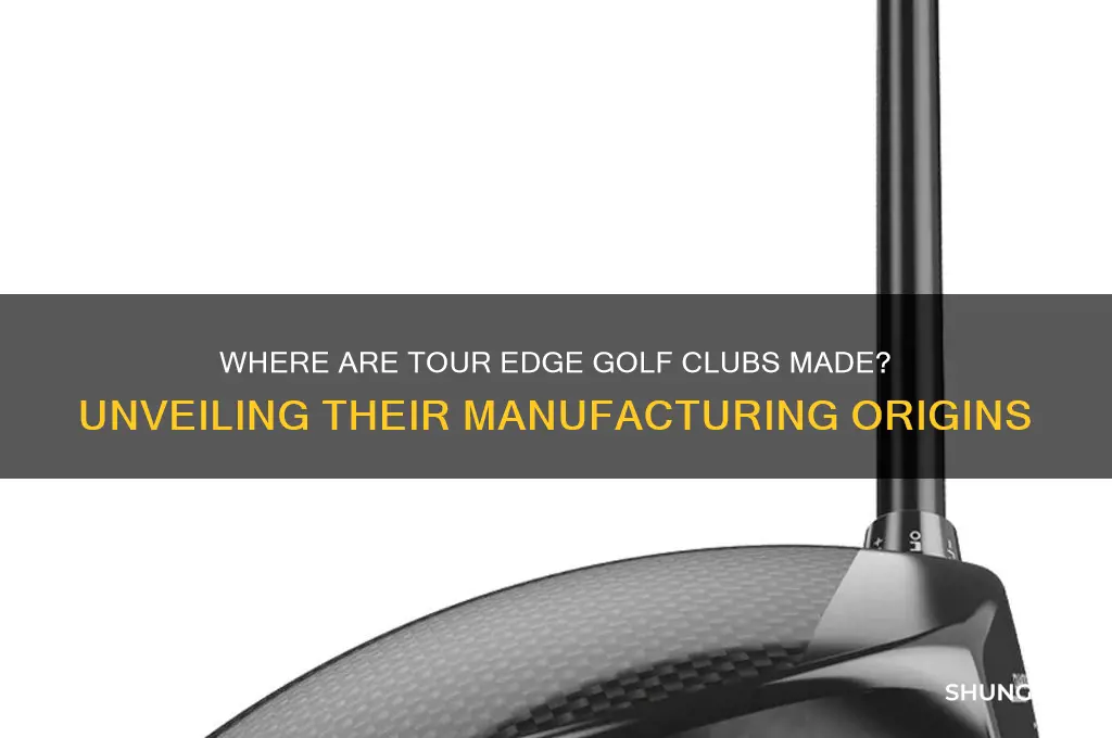 where are tour edge golf clubs made