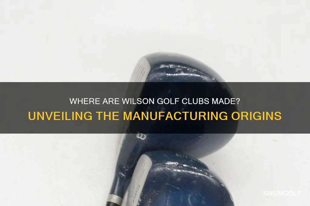 where are wilson golf clubs made