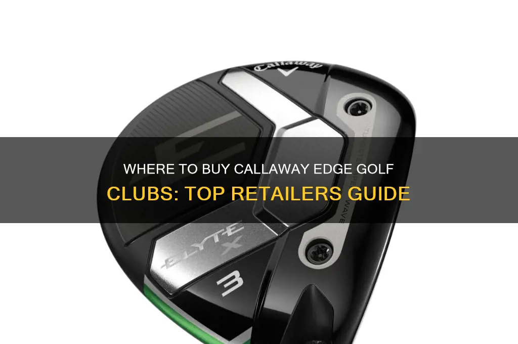 where can i buy callaway edge golf clubs