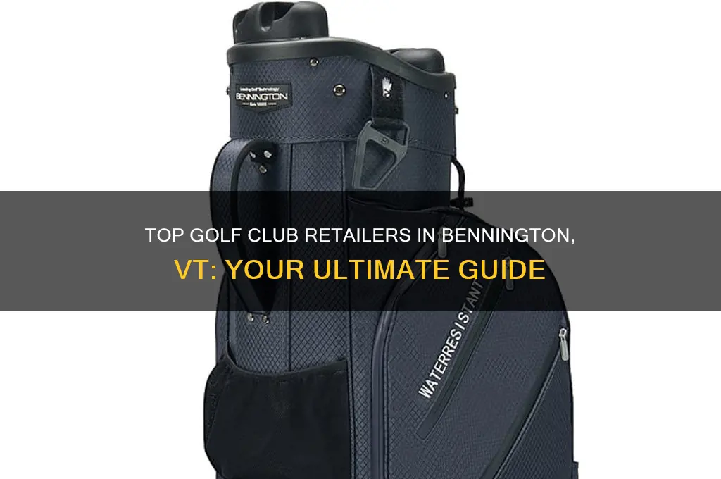 where can i buy golf clubs in benningtkn vt