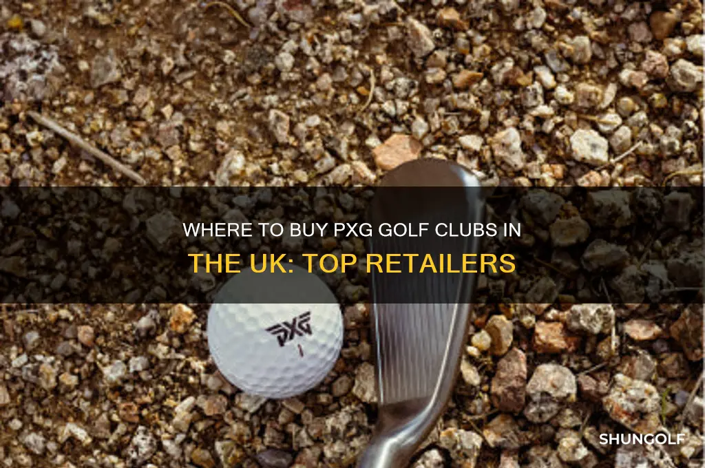 where can i buy pxg golf clubs in uk