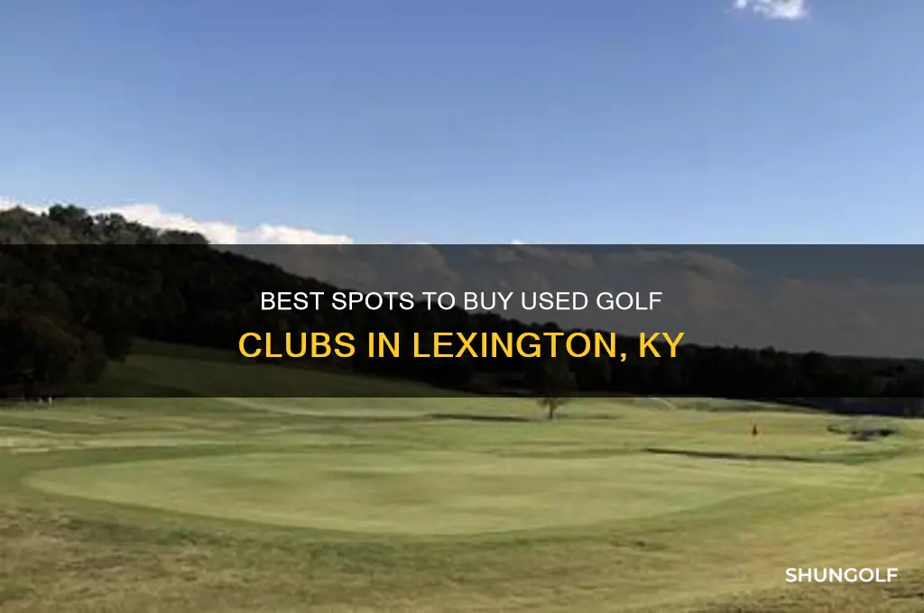 where can i buy used golf clubs in lexington ky
