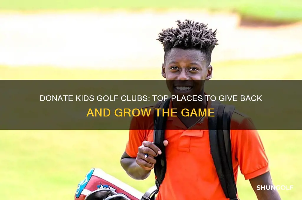 where can i donate kids golf clubs