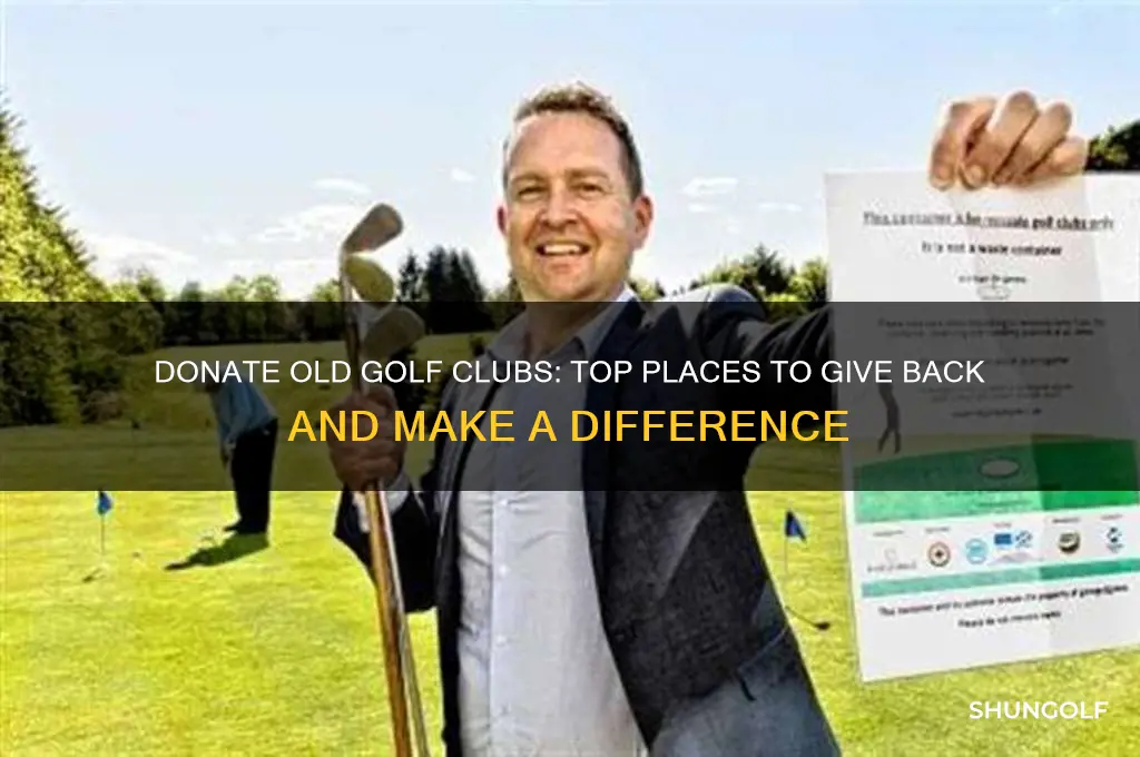 where can i donate my old golf clubs