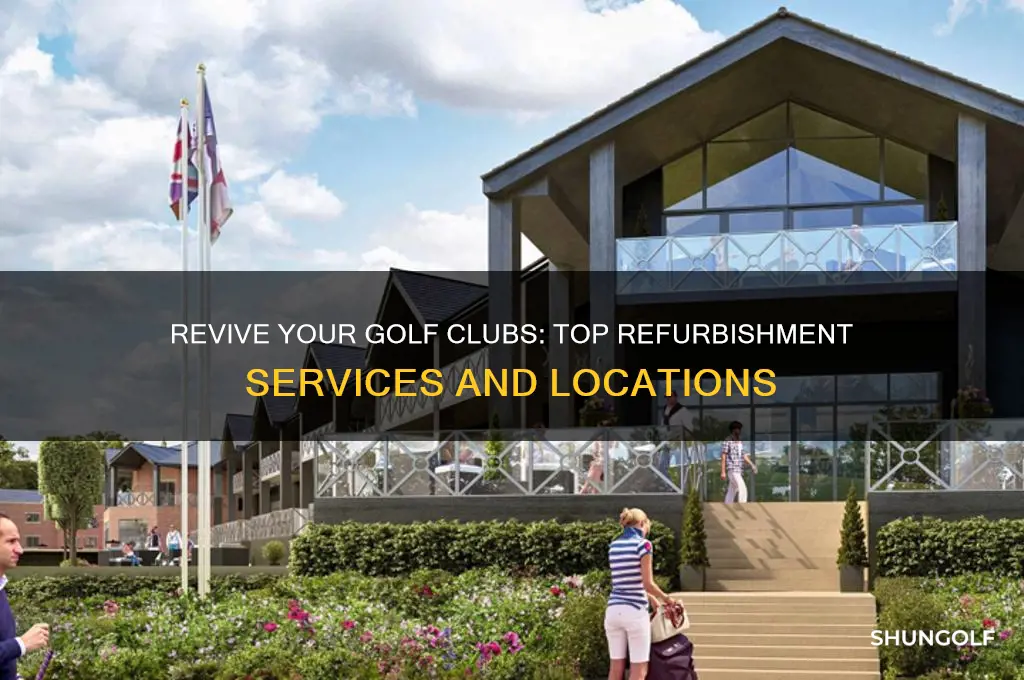 where can i get my golf clubs refurbished
