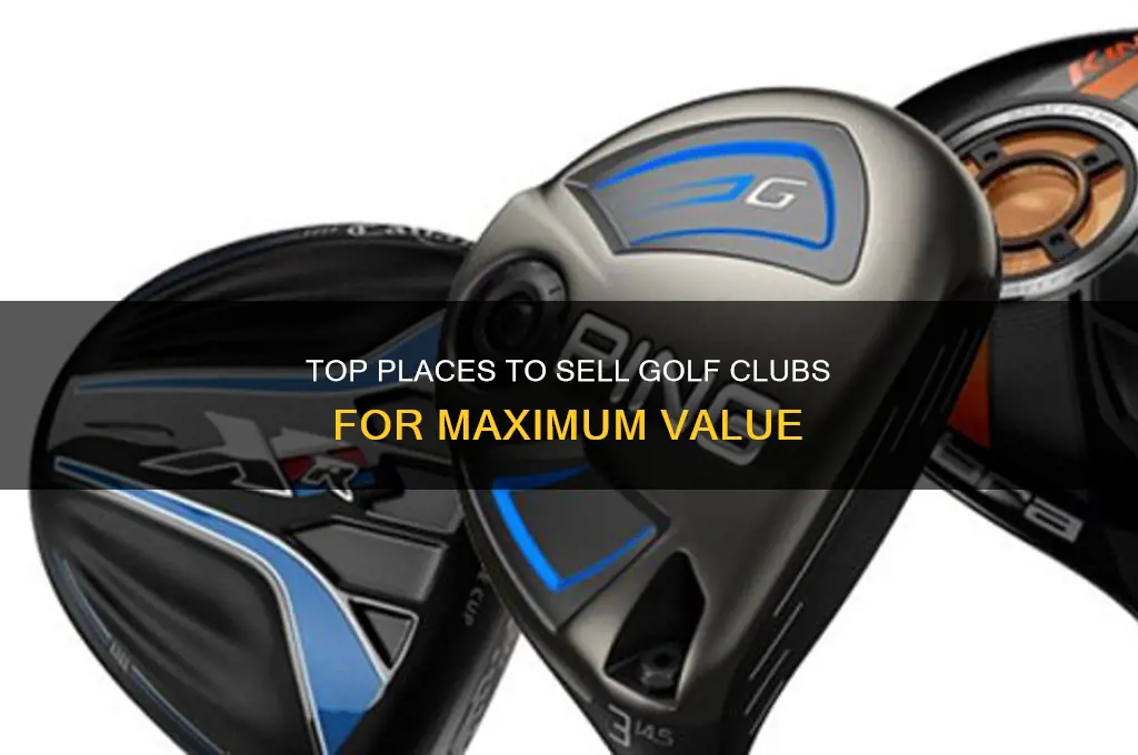 where can i go to sell golf clubs