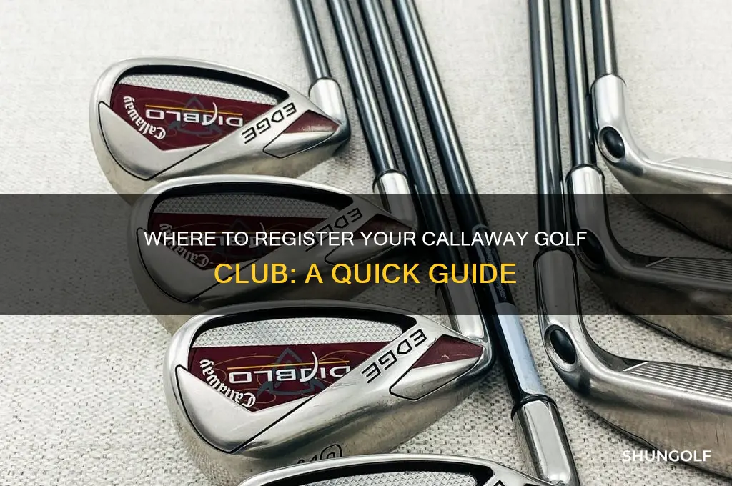 where can i register my callaway golf club
