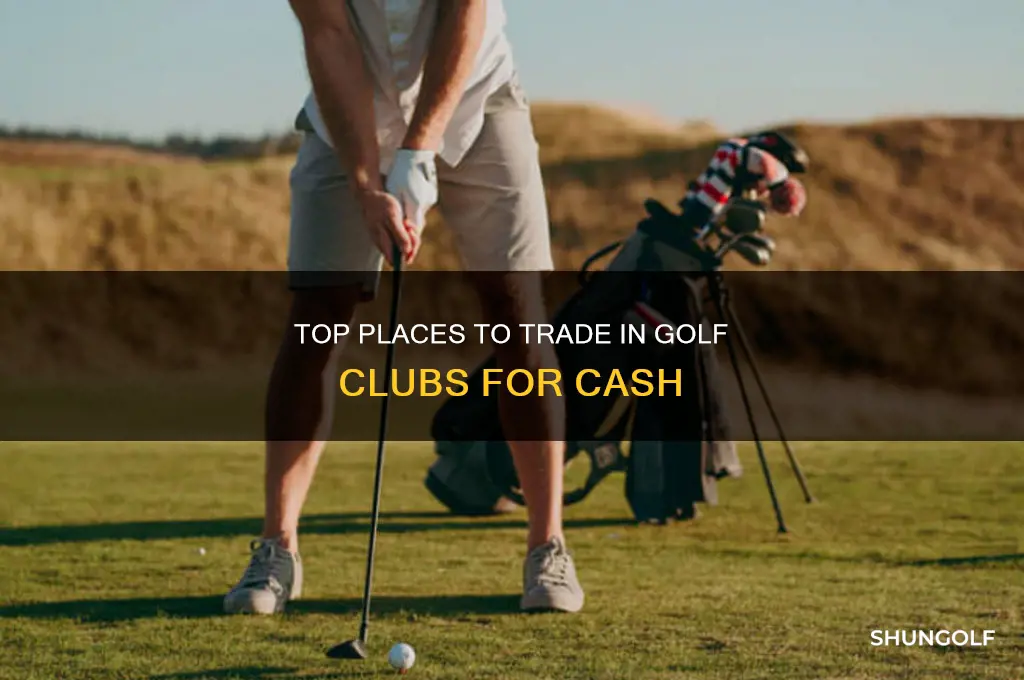 where can i trade in golf clubs for cash