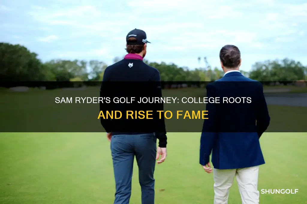 where did sam ryder golfer to go college