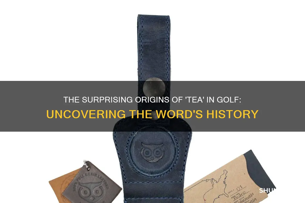 where did the word tea come from in golf