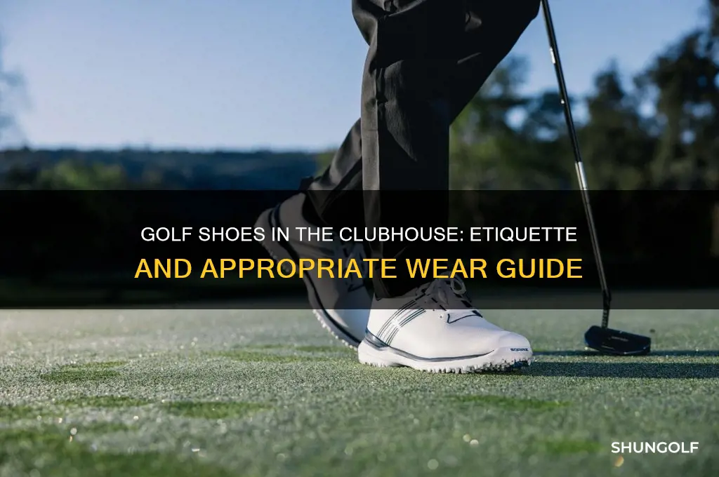 where do i wear golf shoes in club house