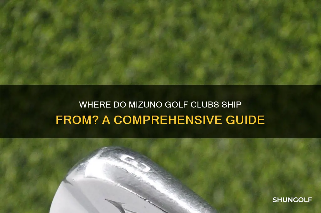 where do mizuno golf clubs ship from