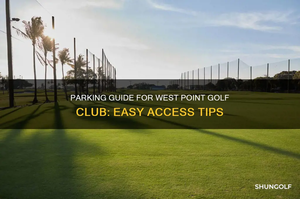 where do you park for the west point golf club
