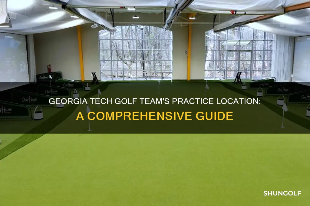where does georgia tech golf team practice
