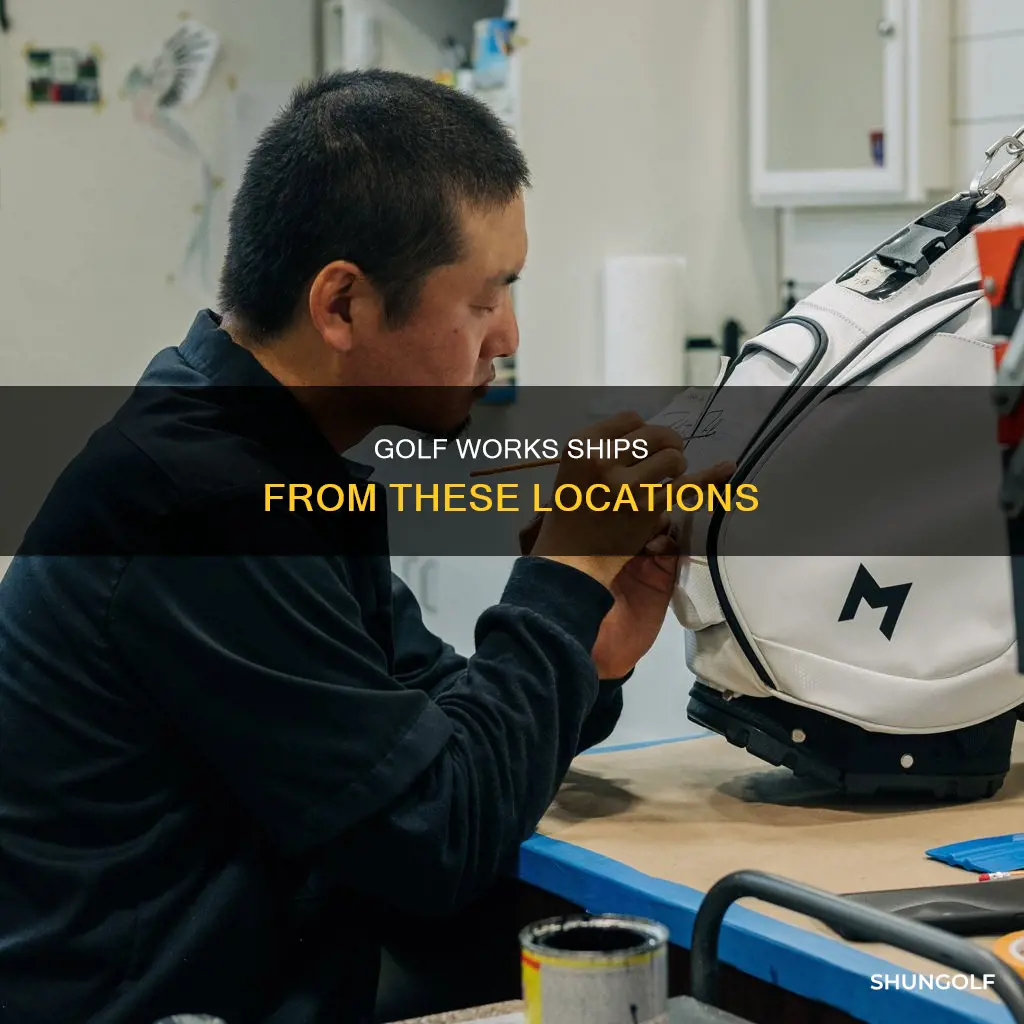 where does golf works ship from