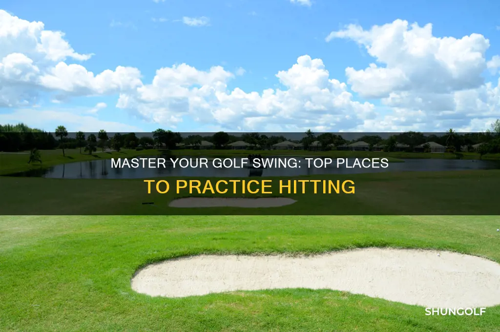 where does one practice hitting for golf