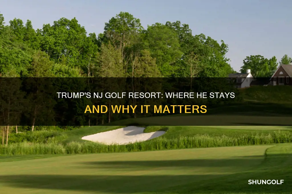 where does trump stay in nj golf resaort