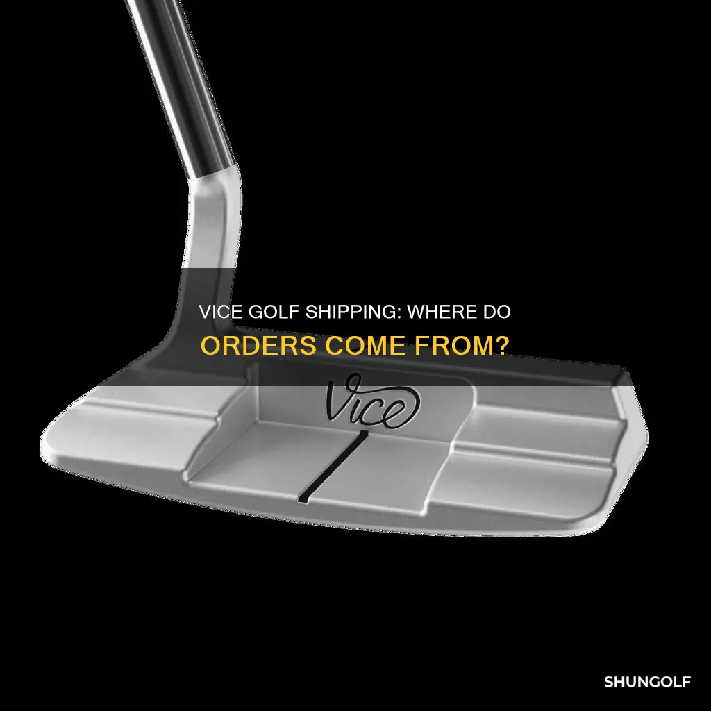 where does vice golf ship from