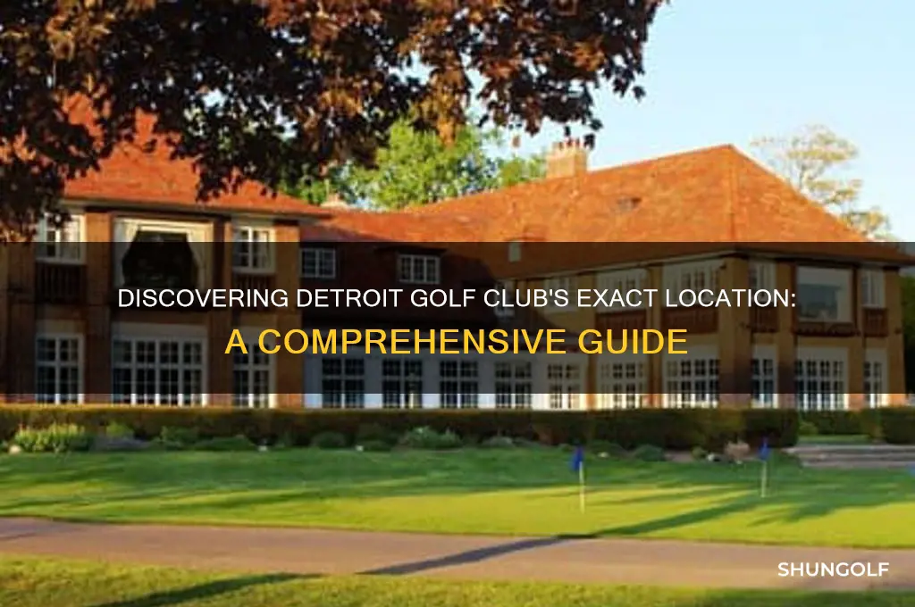 where exactly is the detroit golf club