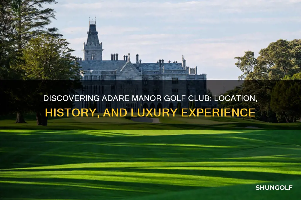 where is adare manor golf club