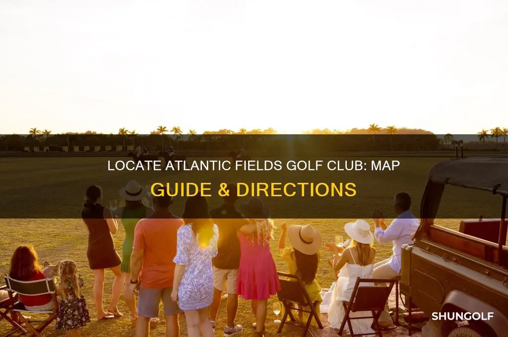 where is atlantic fields golf club on a map