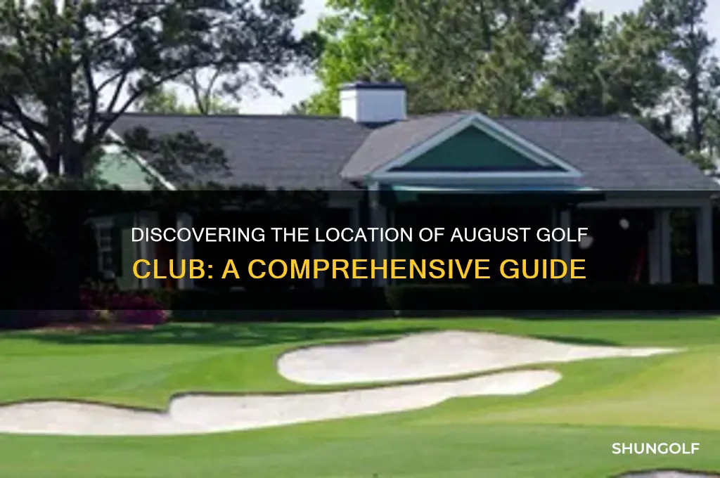 where is august golf club