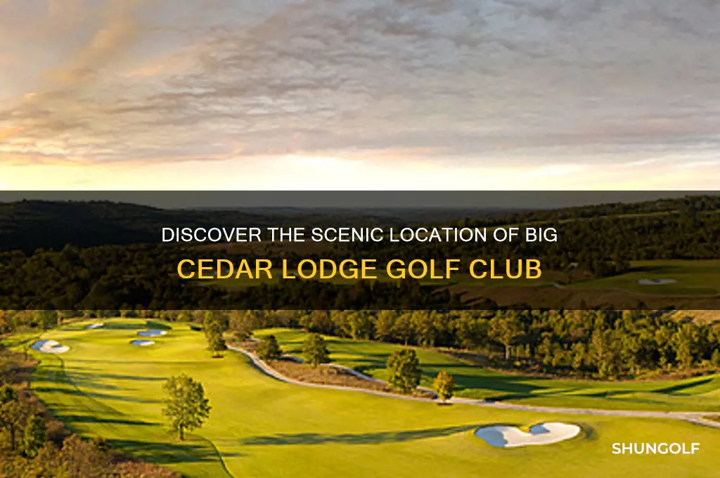 where is big cedar lodge golf club