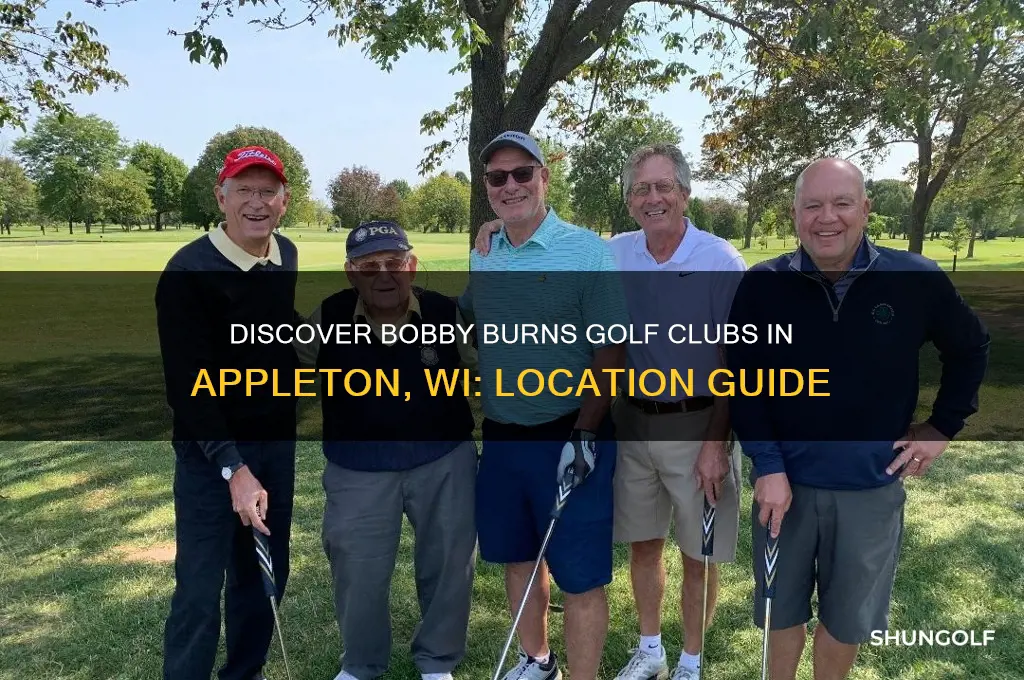 where is bobby burns golf clubs appleton wi