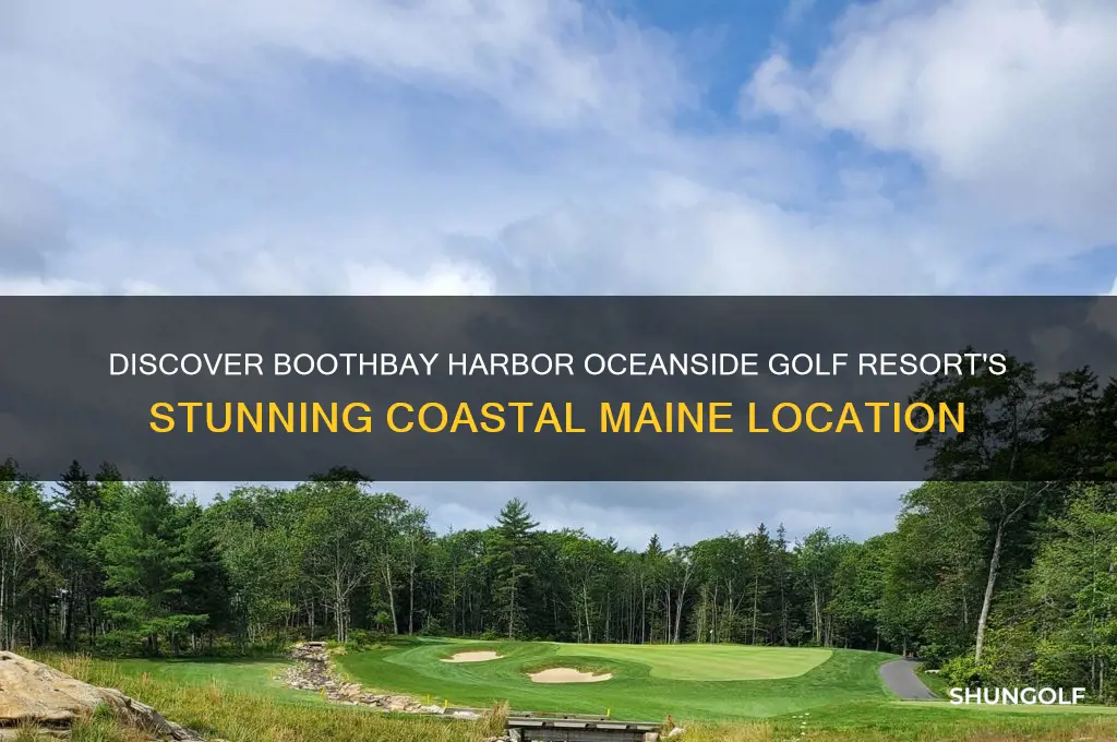 where is boothbay harbor oceanside golf resort