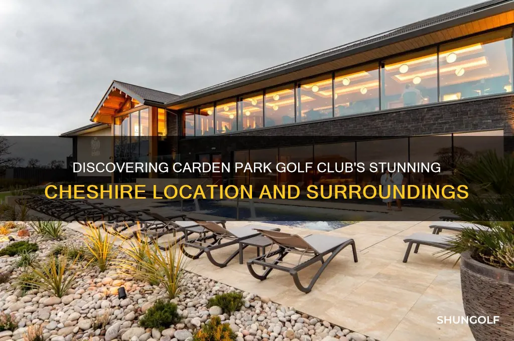 where is carden park golf club