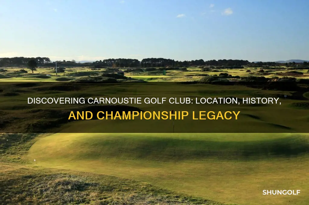 where is carnoustie golf club