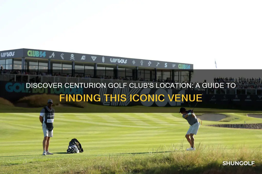 where is centurion golf club