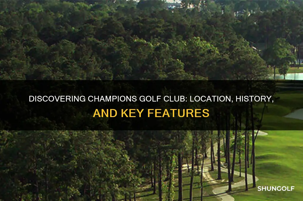 where is champions golf club