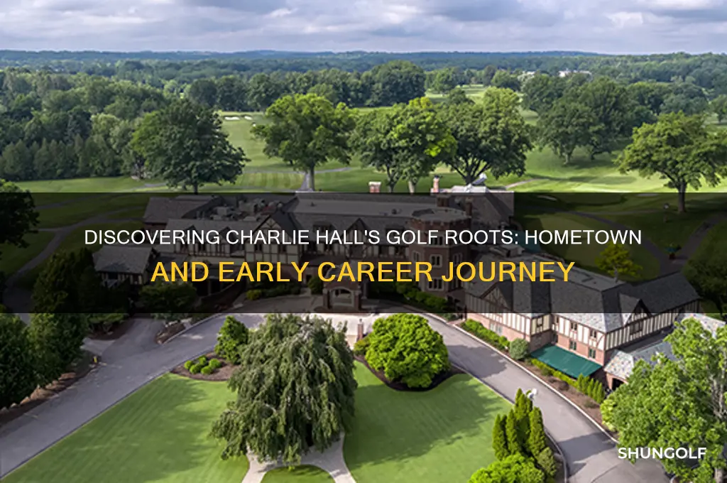 where is charlie hall the golfer from