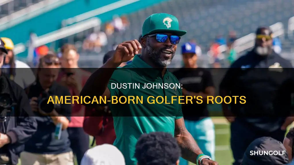 where is dustin johnson golfer from