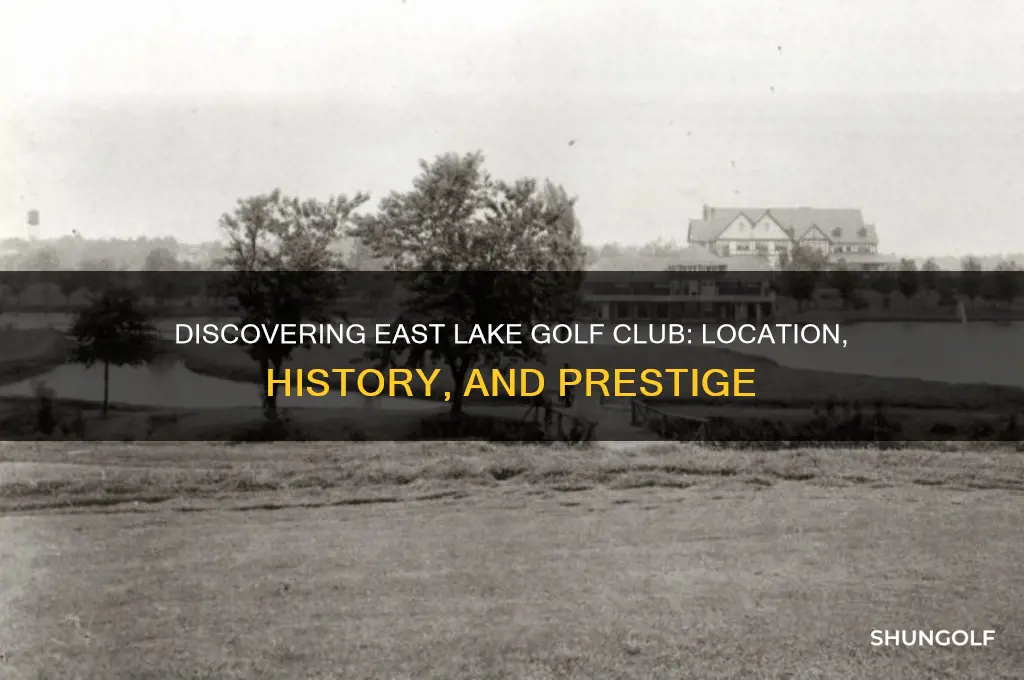 where is east lake golf club