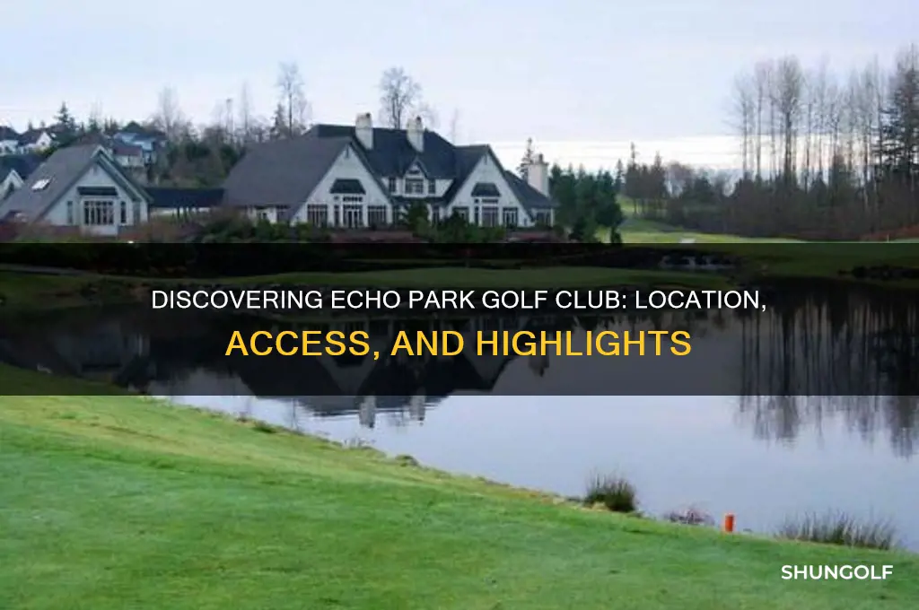 where is echo park golf club