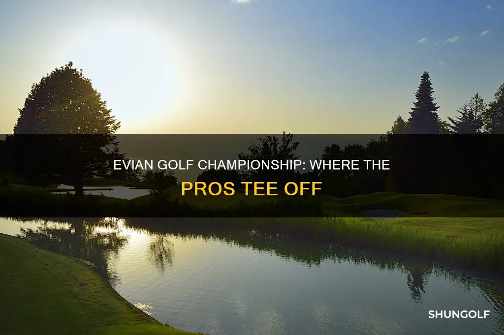 where is evian golf championship