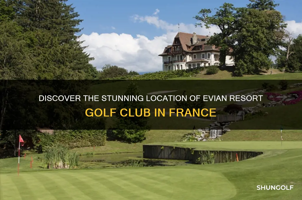 where is evian resort golf club