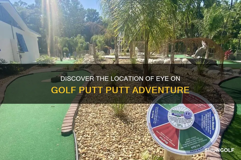 where is eye on golf putt putt
