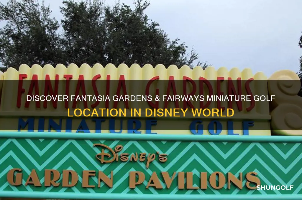 where is fantasia gardens and fairways miniature golf