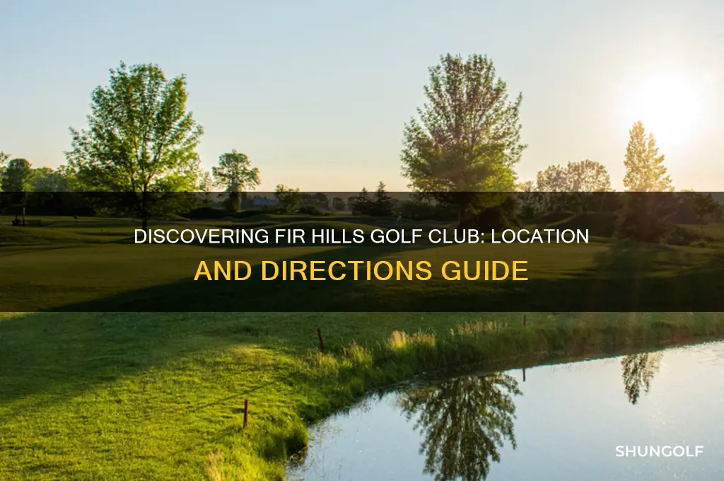 where is fir hills golf club